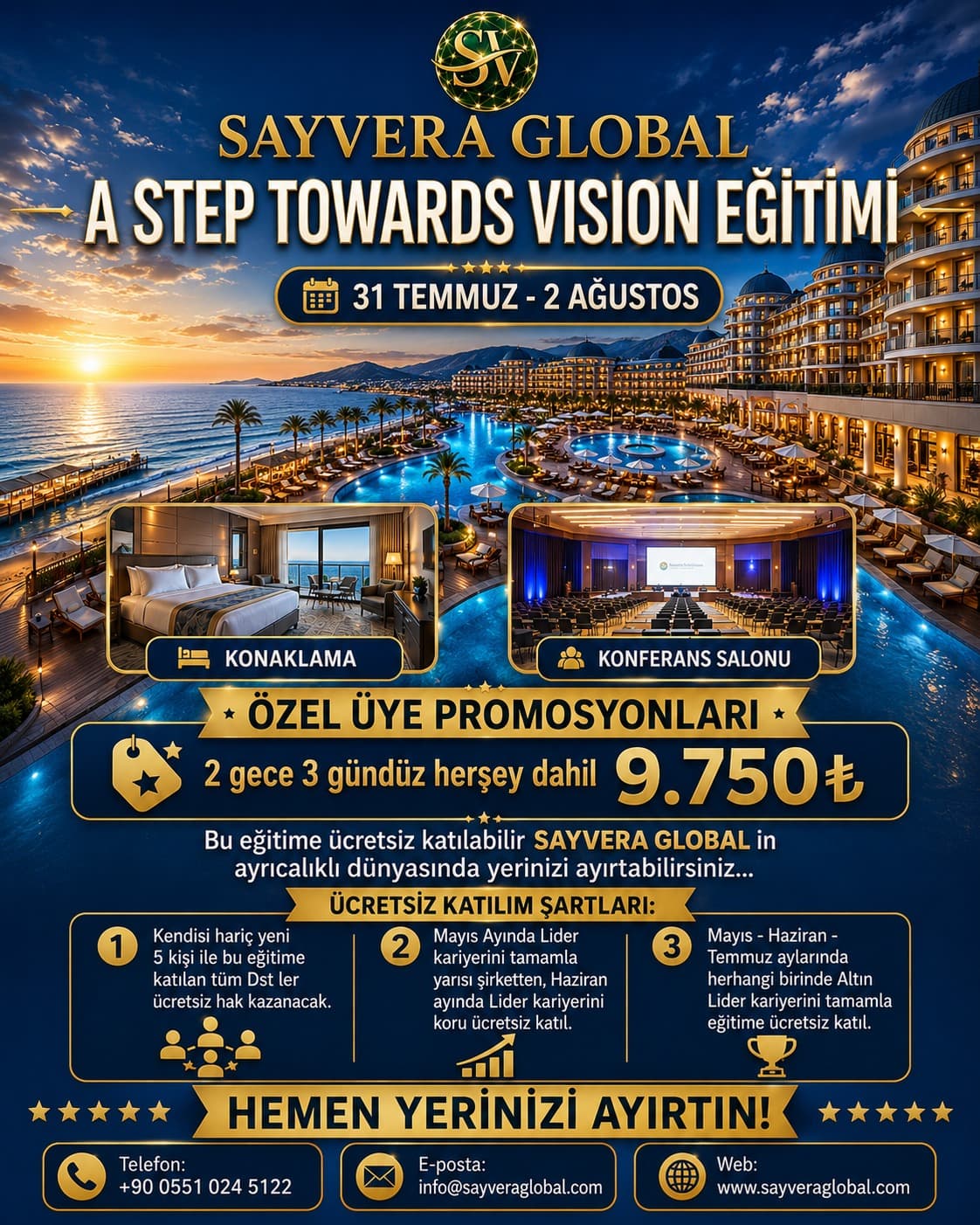 A Step Towards Vision Eğitimi 31 Temmuz - 2 Ağustos